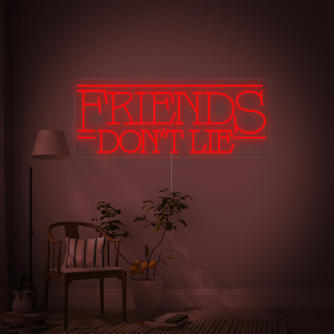 "Friends Dont Lie" Neonkyltti