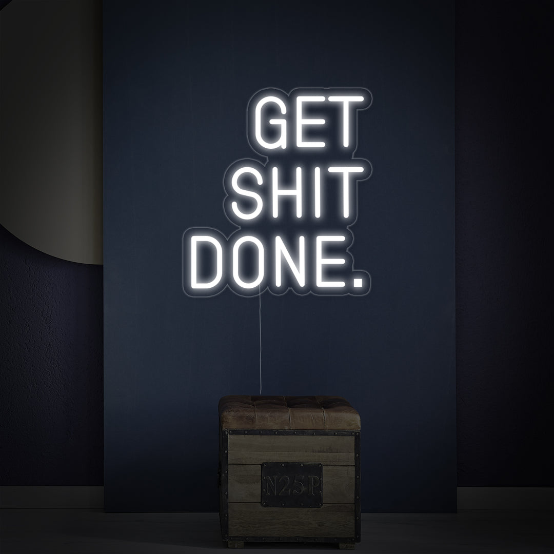 "Get Shit Done" Neonkyltti