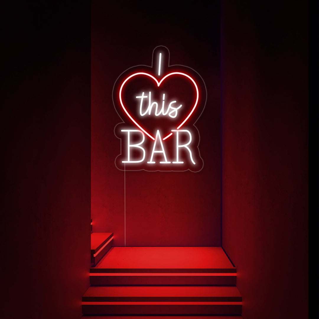 "I Love This Bar" Neonkyltti