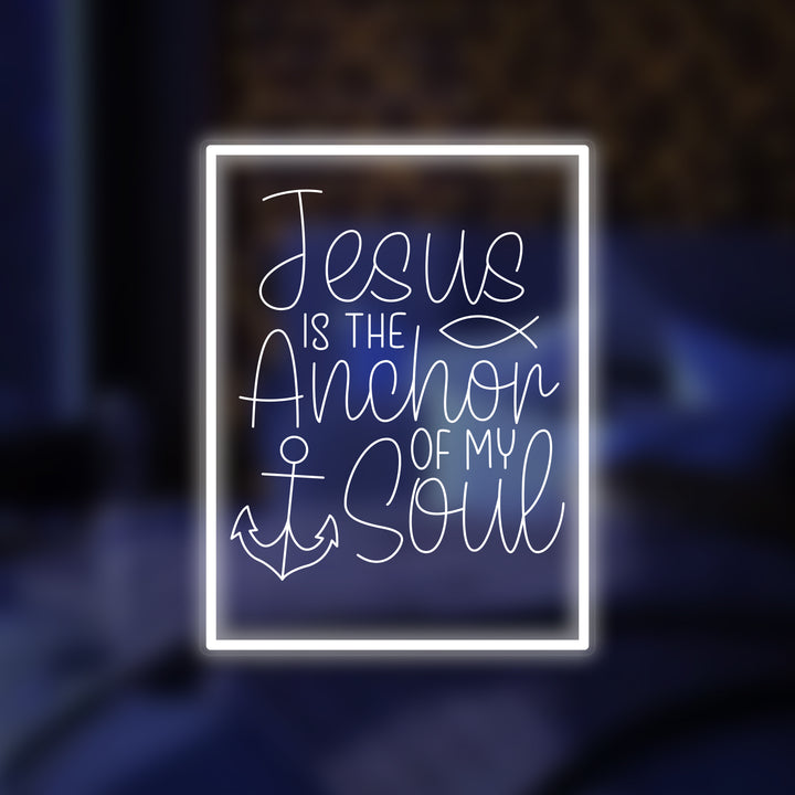 "Jesus Is The Anchor To My Soul" Mini Neonkyltti