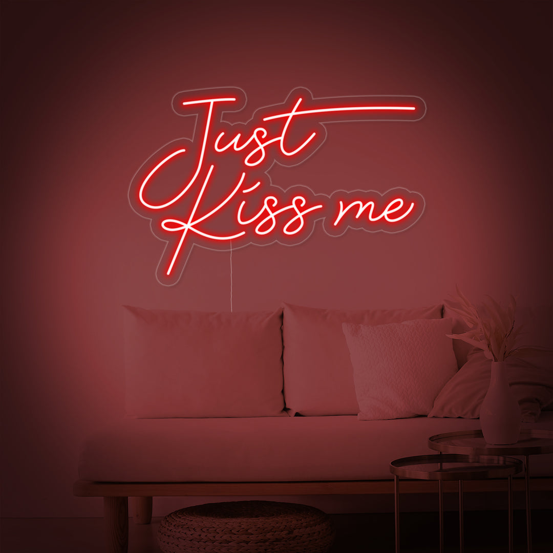 "Just Kiss Me" Neonkyltti