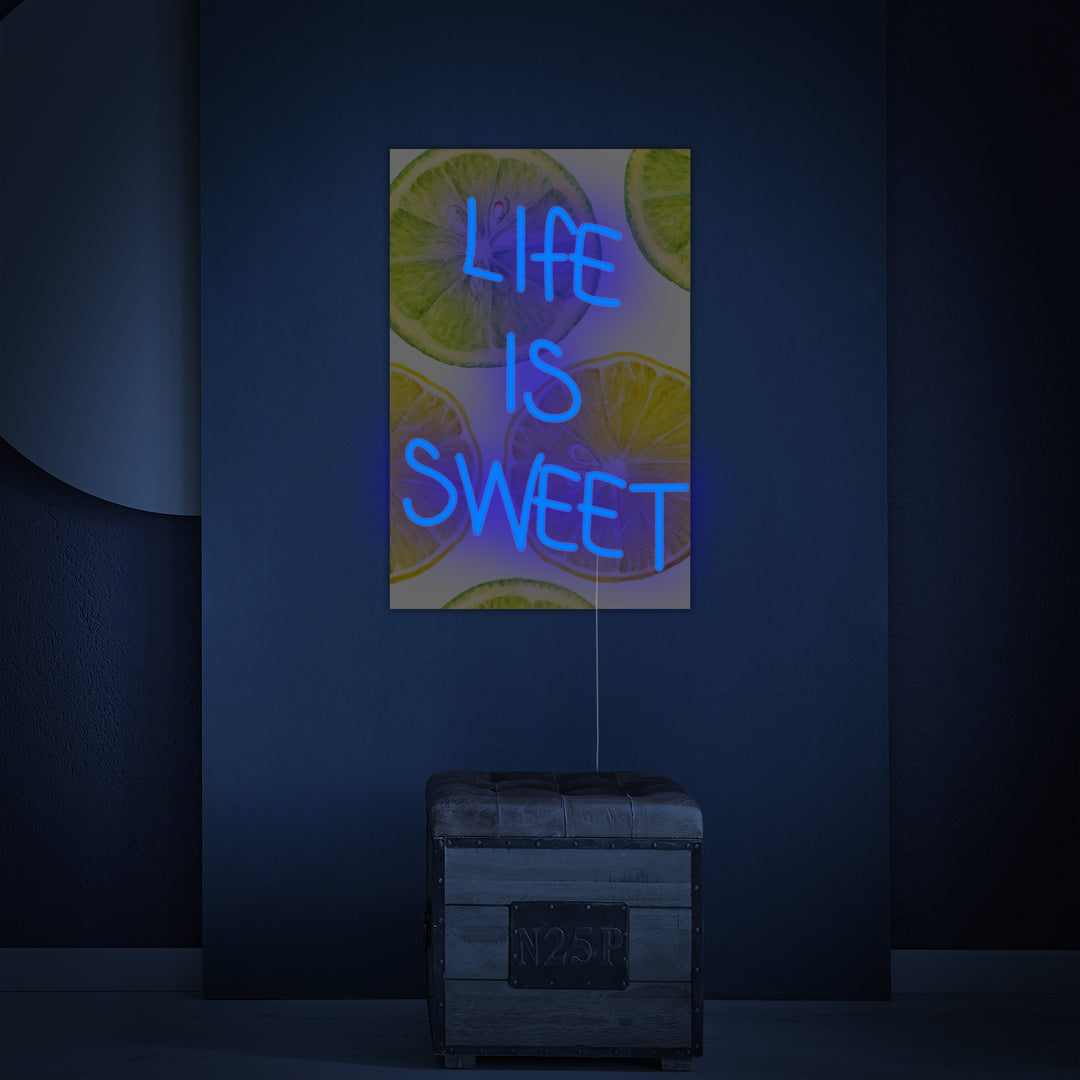 "Life Is Sweet with UV Print Background" Neonkyltti