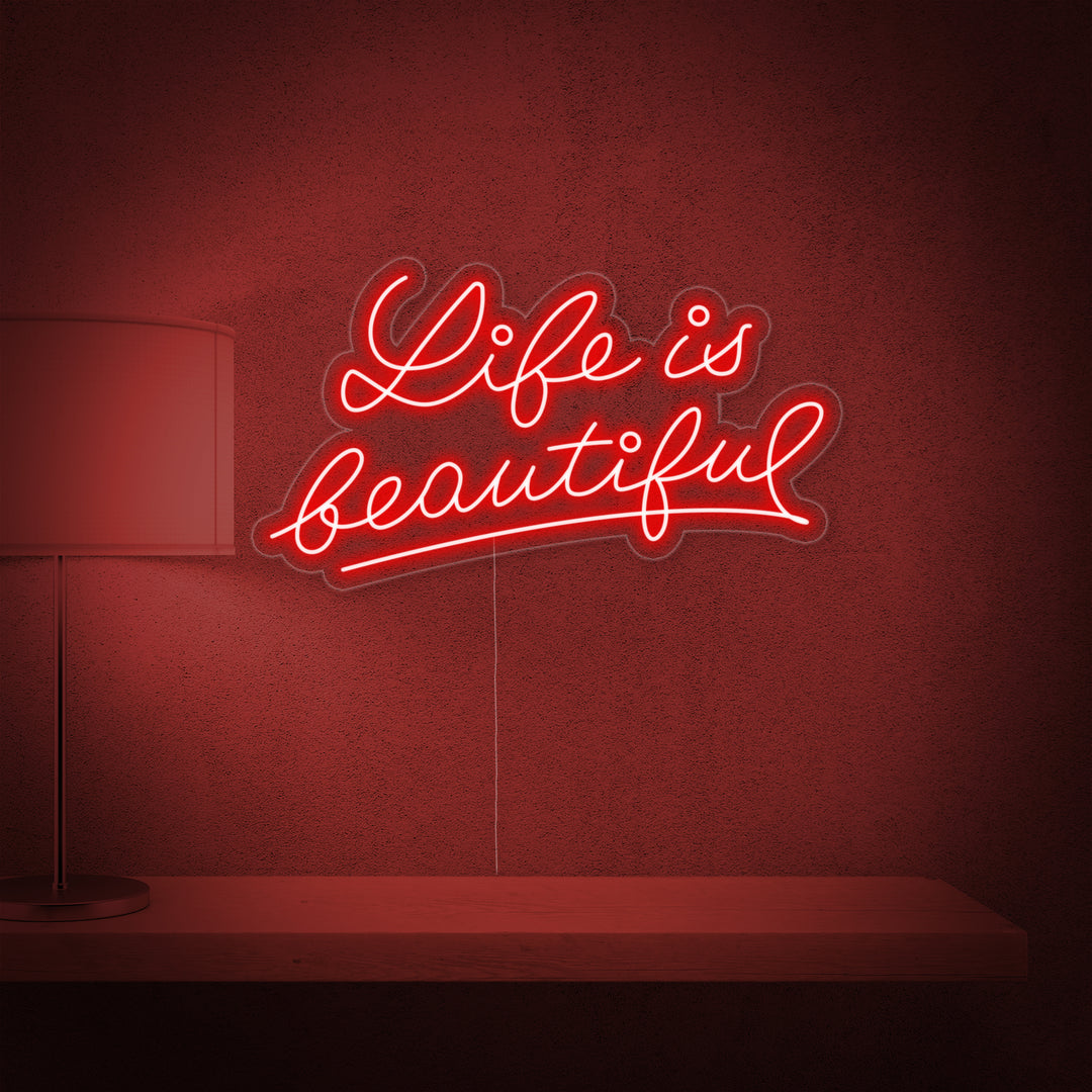 "Life is Beautiful" Neonkyltti