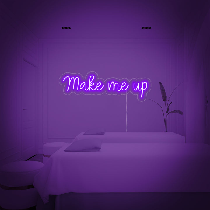 "Make Me Up" Neonkyltti