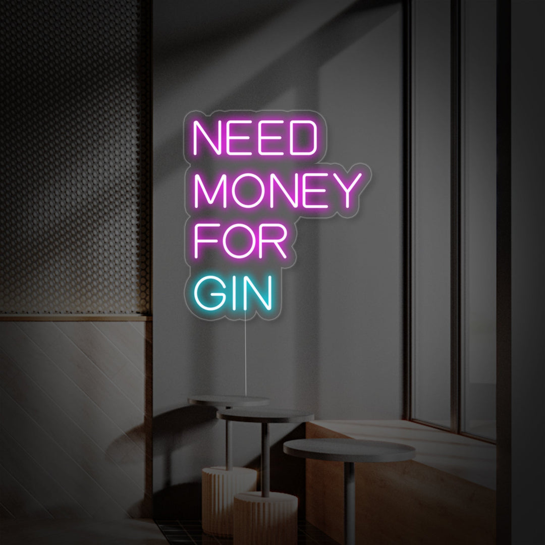"Need Money For Gin Olutbaari" Neonkyltti