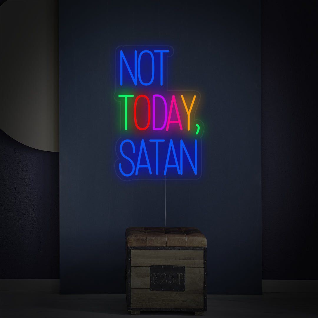 "Not Today Satan" Neonkyltti