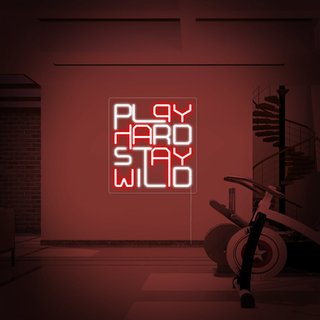 "Play Hard Stay Wild" Neonkyltti