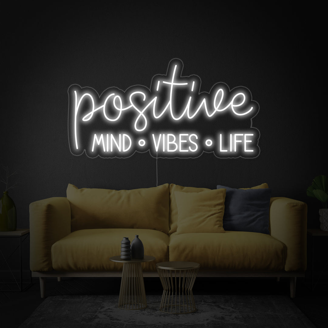 "Positive Mind Vibes Life" Neonkyltti