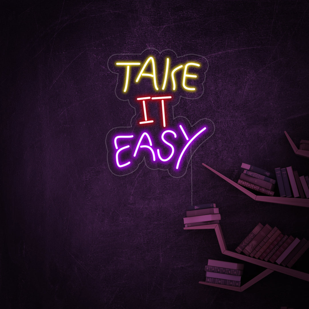"Take it Easy" Neonkyltti