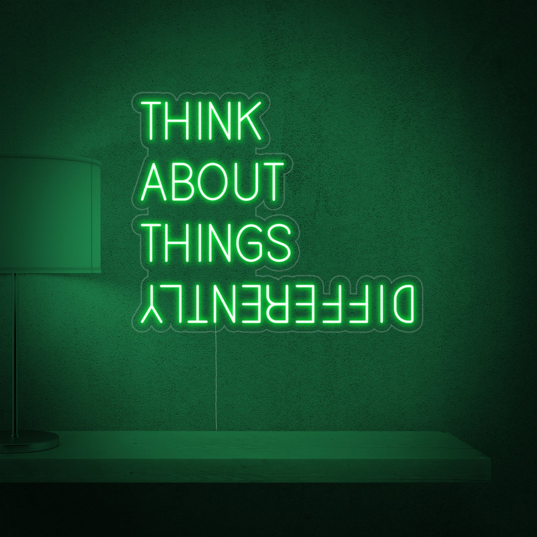 "Think About Things Differently" Neonkyltti