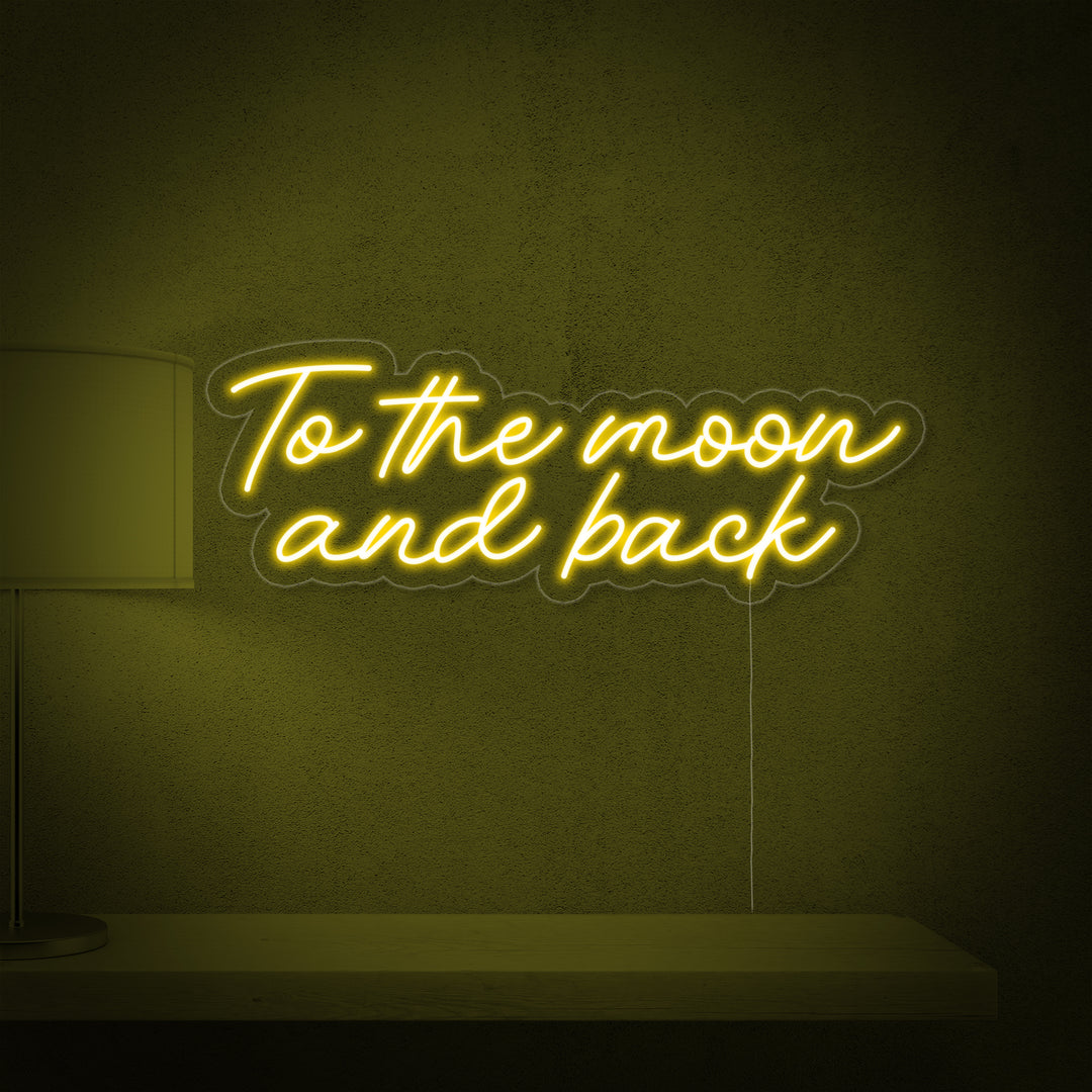"To The Moon and Back" Neonkyltti
