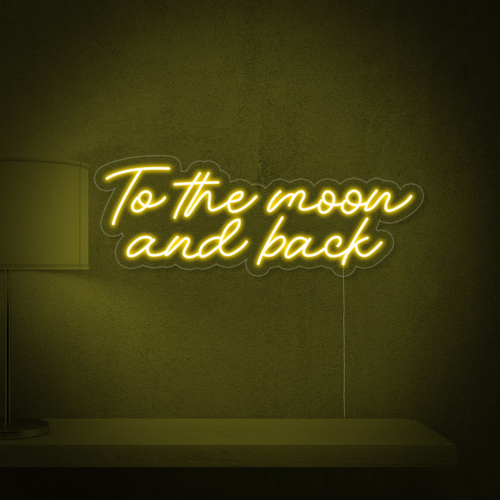 "To The Moon and Back" Neonkyltti