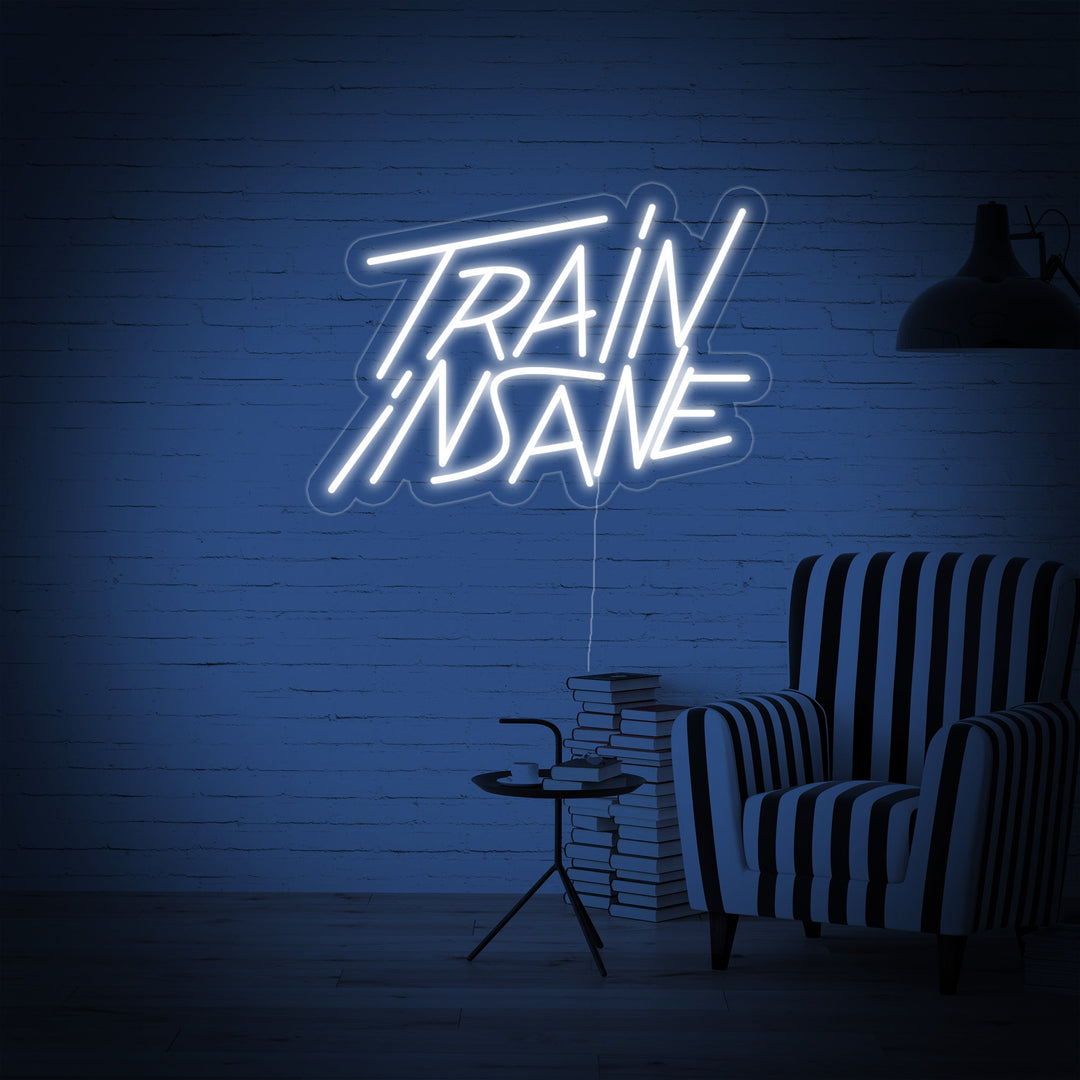 "Train Insane" Neonkyltti