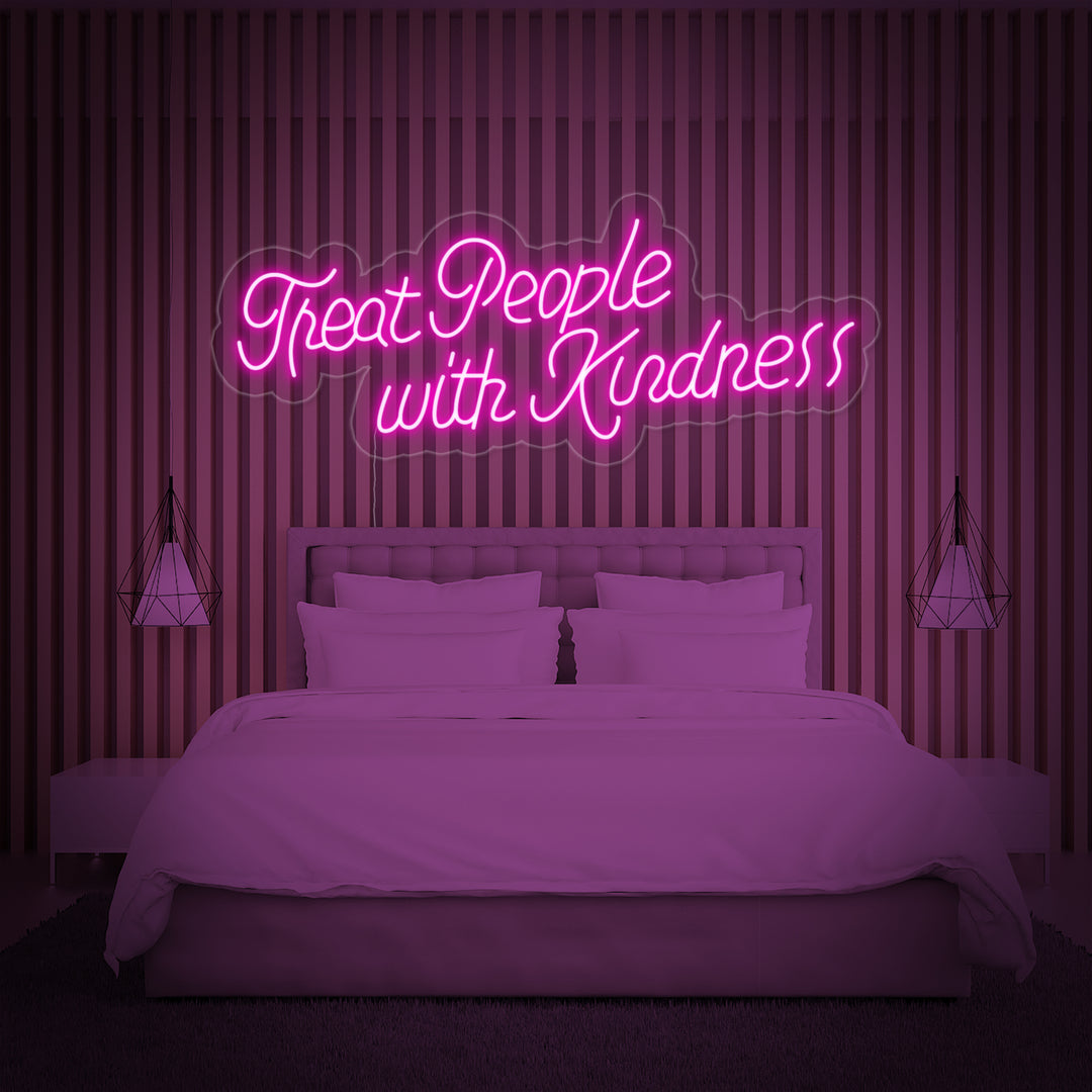 "Treat People With Kindness" Neonkyltti