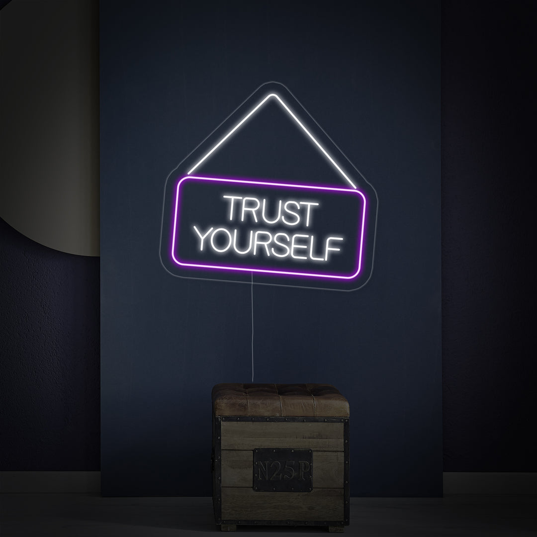 "Trust Yourself" Neonkyltti