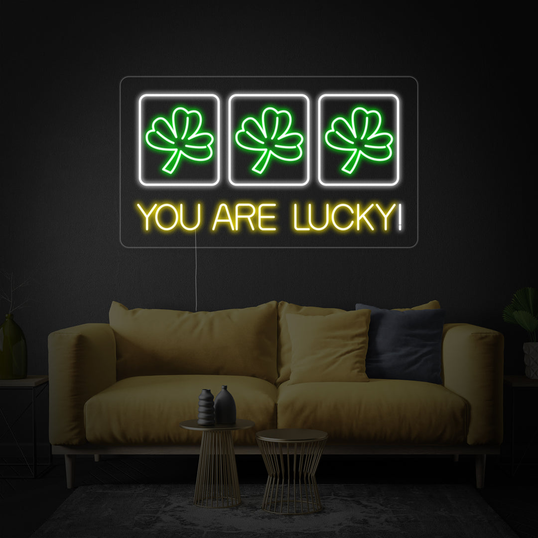 "You Are Lucky" Neonkyltti