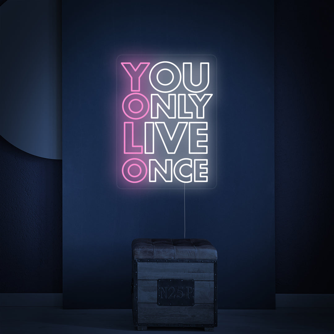 "You Only Live Once YOLO" Neonkyltti