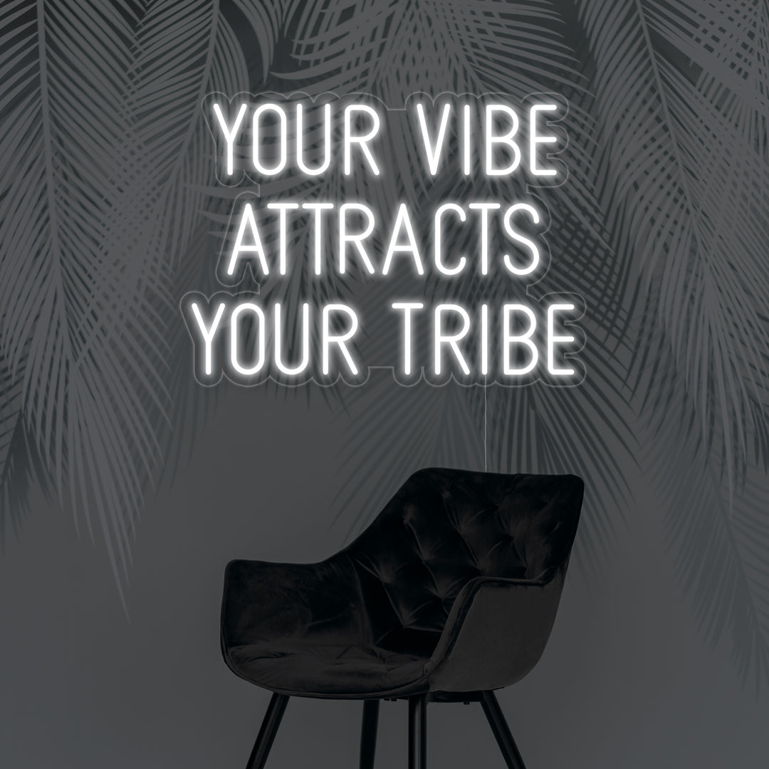 "Your Vibe Attracts Your Tribe, Häät" Neonkyltti