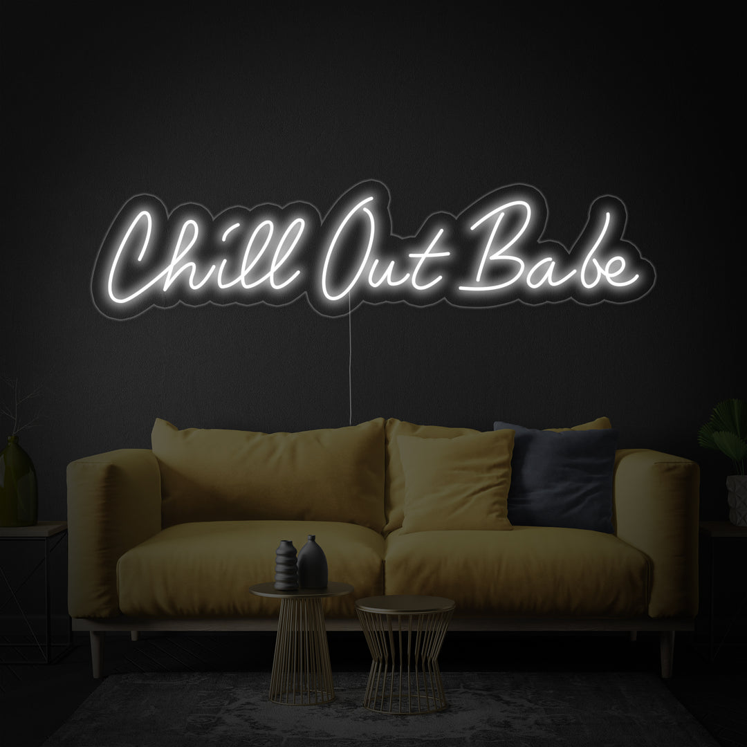 "Chill Out Babe" Neonkyltti