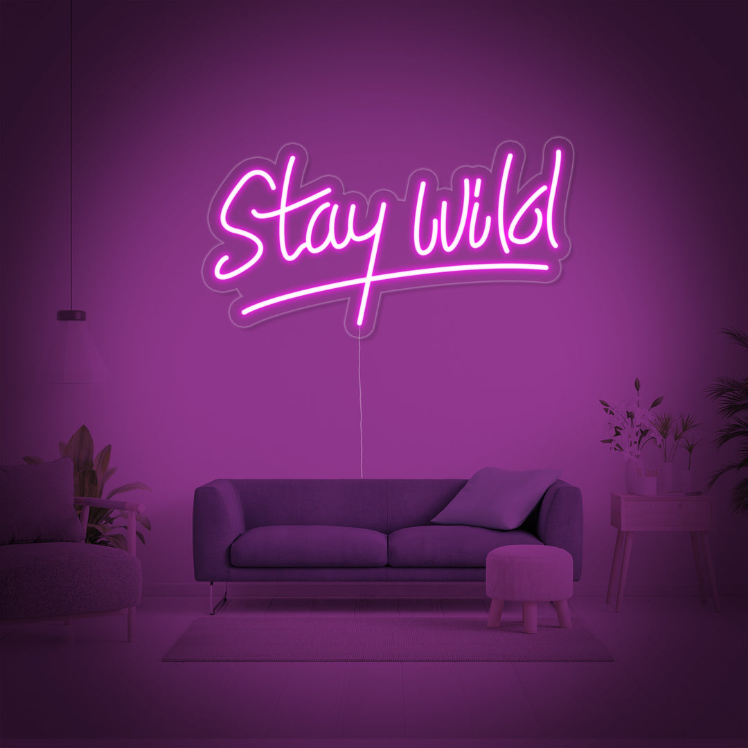 "Stay Wild" Neonkyltti